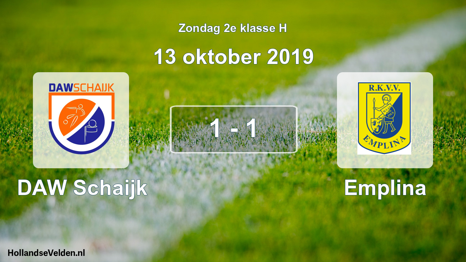 Total number of matches played: DAW Schaijk - Emplina 1 - 1 (13 October 2019)