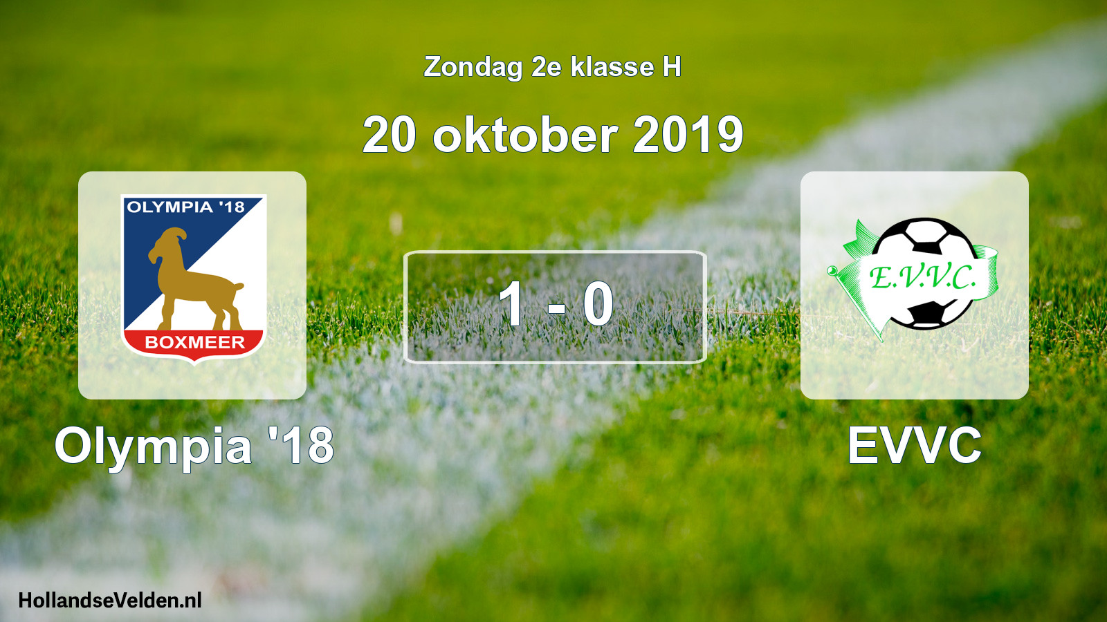 Total number of matches played: Olympia '18 - EVVC 1 - 0 (20 October 2019)