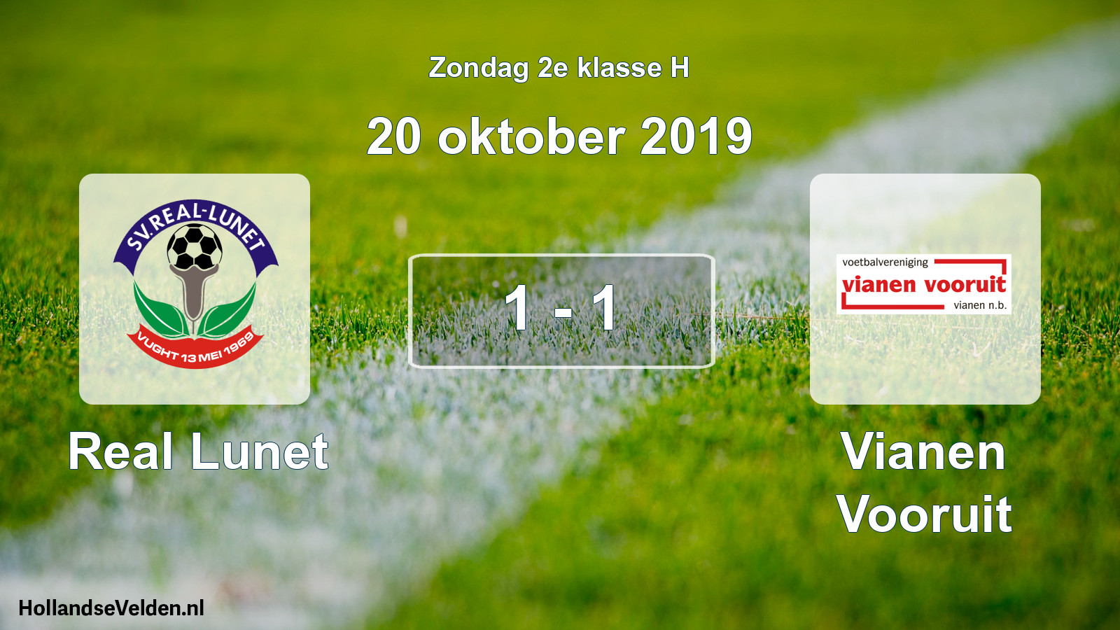 Total number of matches played: Real Lunet - Vianen Vooruit 1 - 1 (20 October 2019)