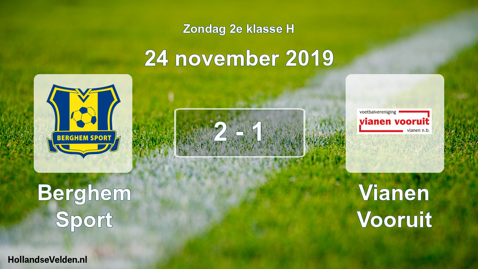 Total number of matches played: Berghem Sport - Vianen Vooruit 2 - 1 (24 November 2019)