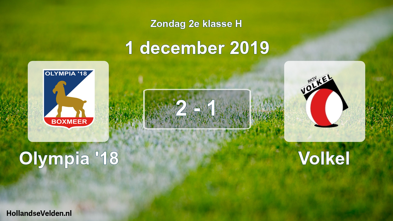 Total number of matches played: Olympia '18 - Volkel 2 - 1 (1 December 2019)