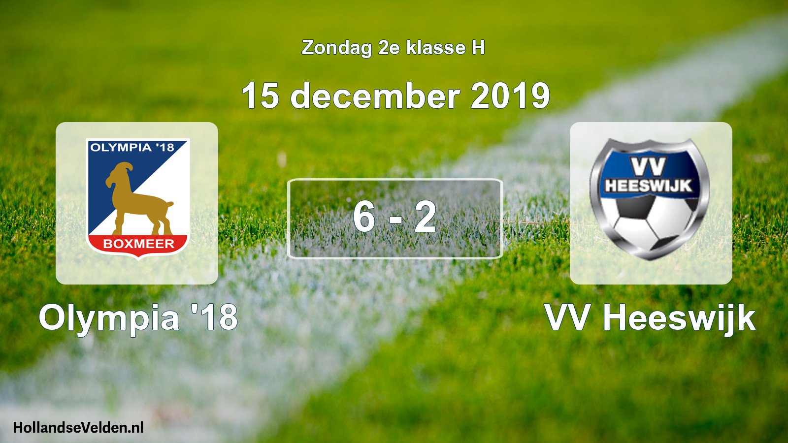 Total number of matches played: Olympia '18 - VV Heeswijk 6 - 2 (15 December 2019)