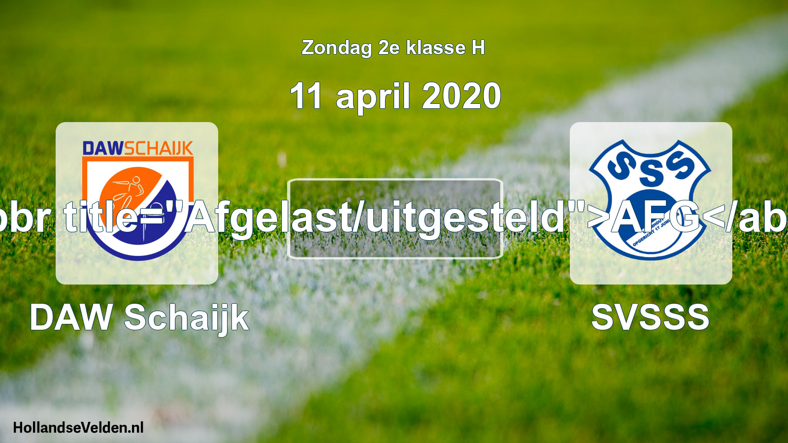 Scheduled Match: DAW Schaijk - SVSSS (11 April 2020)