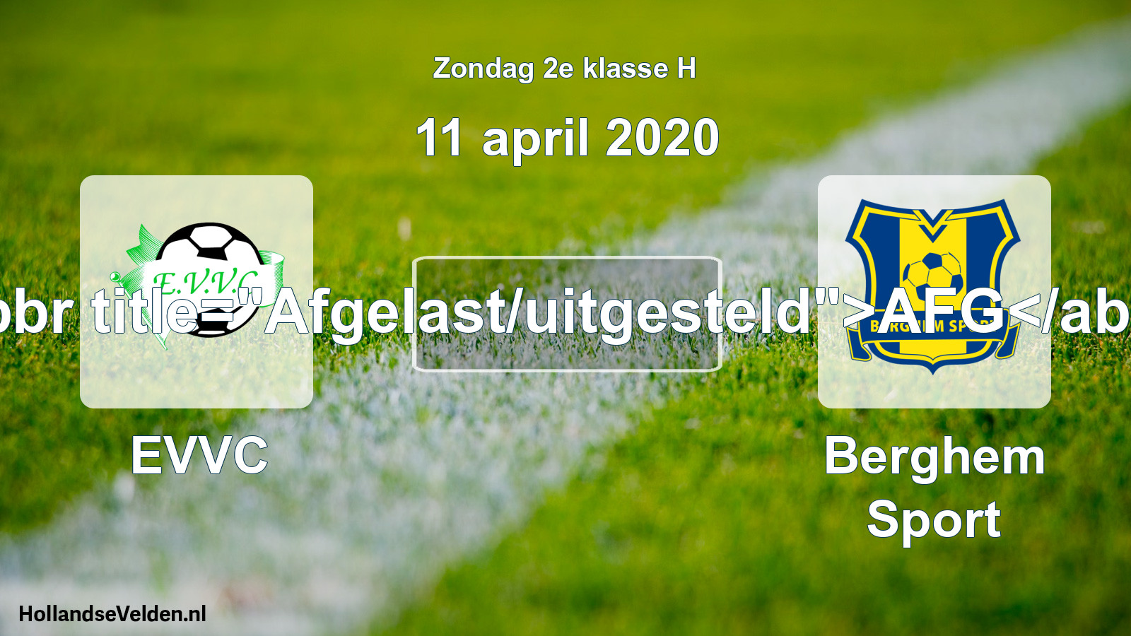 Scheduled Match: EVVC - Berghem Sport (11 April 2020)
