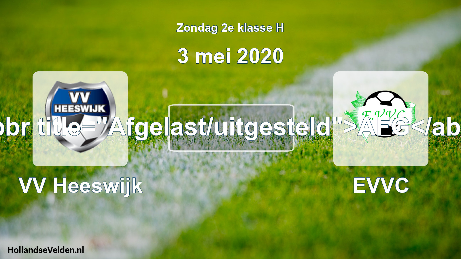 Scheduled Match: VV Heeswijk - EVVC (3 May 2020)
