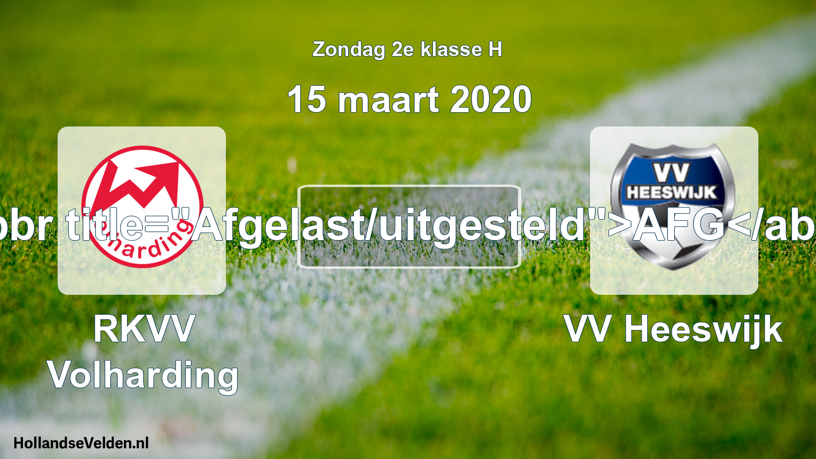 Scheduled Match: RKVV Volharding - VV Heeswijk (15 March 2020)