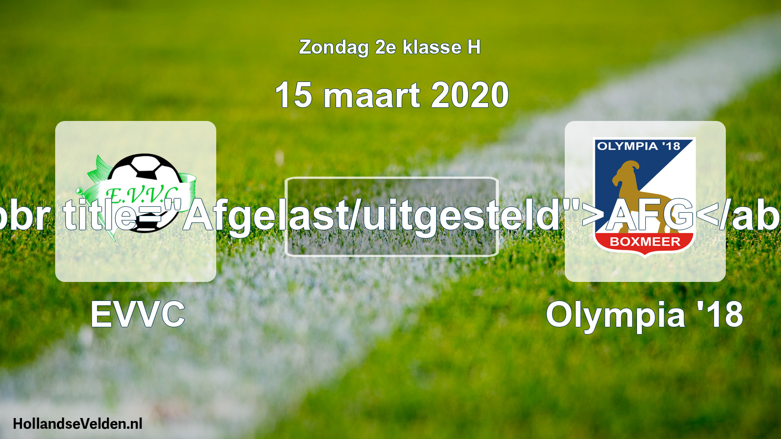 Scheduled Match: EVVC - Olympia '18 (15 March 2020)