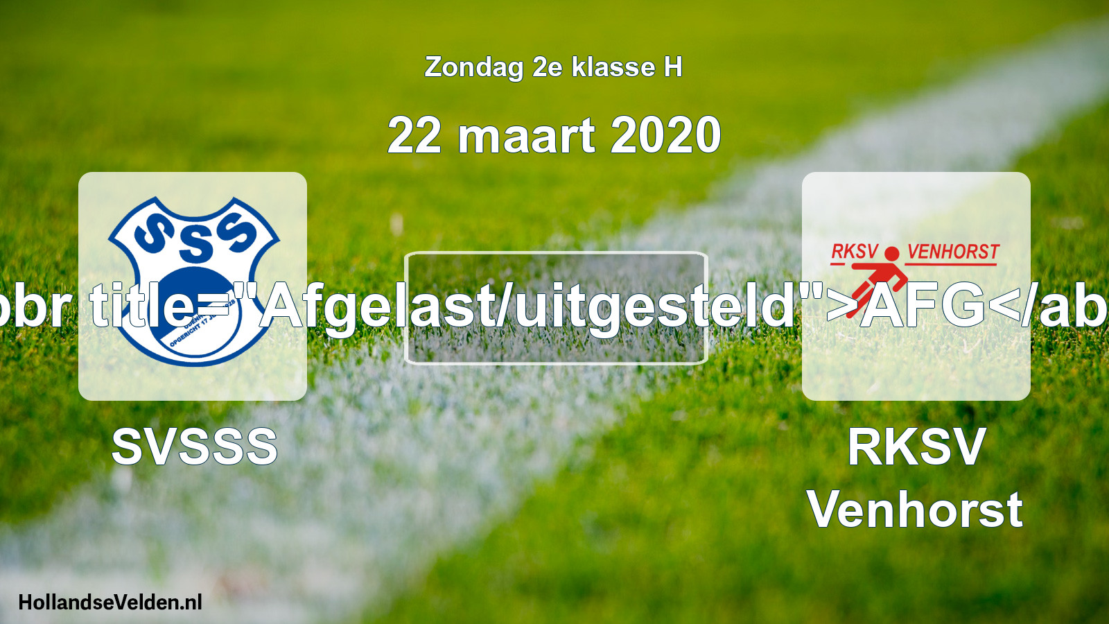 Scheduled Match: SVSSS - RKSV Venhorst (22 March 2020)
