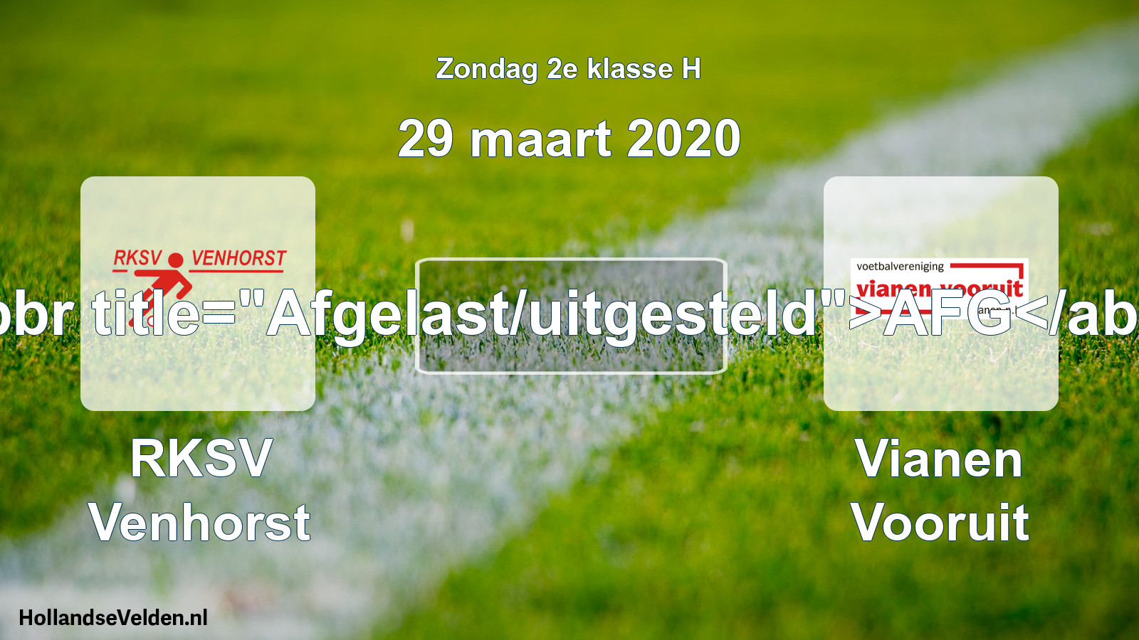Scheduled Match: RKSV Venhorst - Vianen Vooruit (29 March 2020)