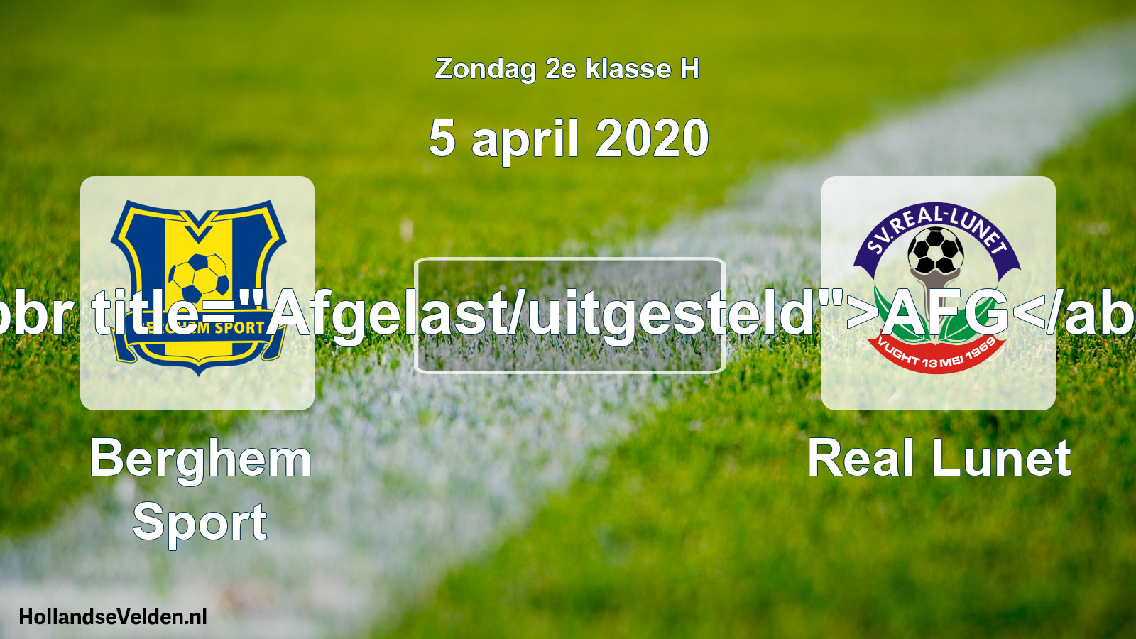 Scheduled Match: Berghem Sport - Real Lunet (5 April 2020)