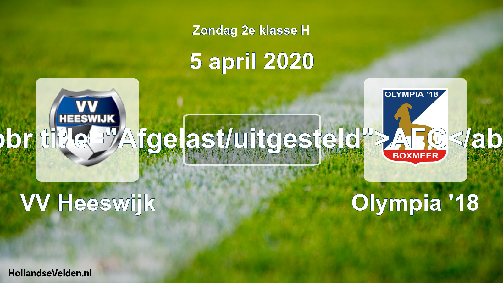 Scheduled Match: VV Heeswijk - Olympia '18 (5 April 2020)