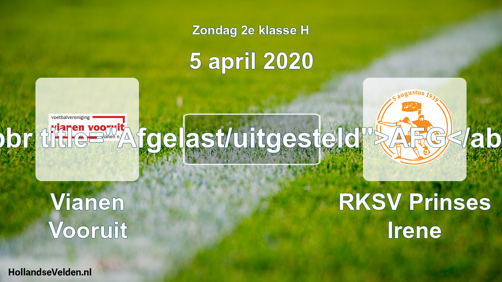 Scheduled Match: Vianen Vooruit - RKSV Prinses Irene (5 April 2020)