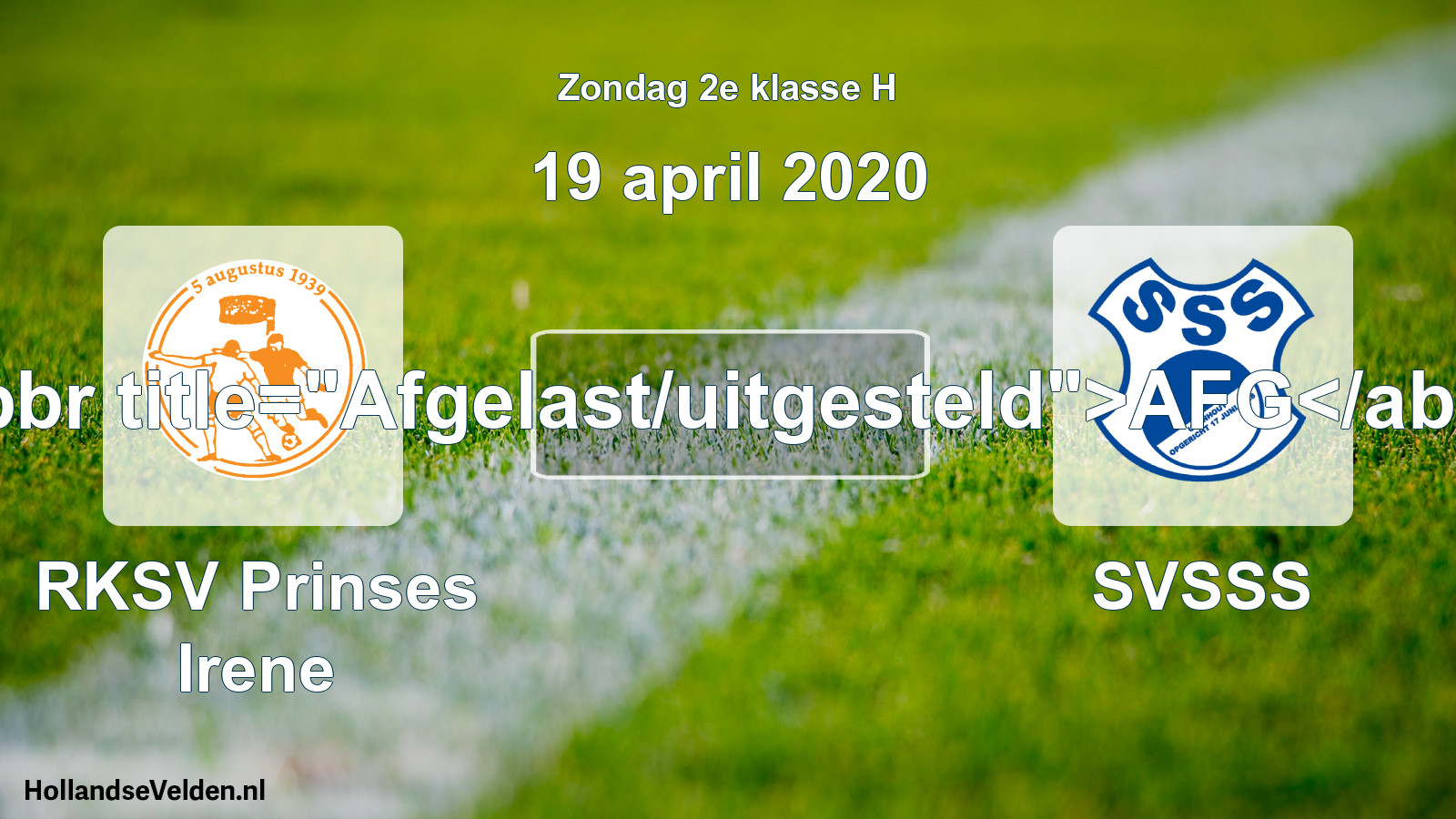 Scheduled Match: RKSV Prinses Irene - SVSSS (19 April 2020)
