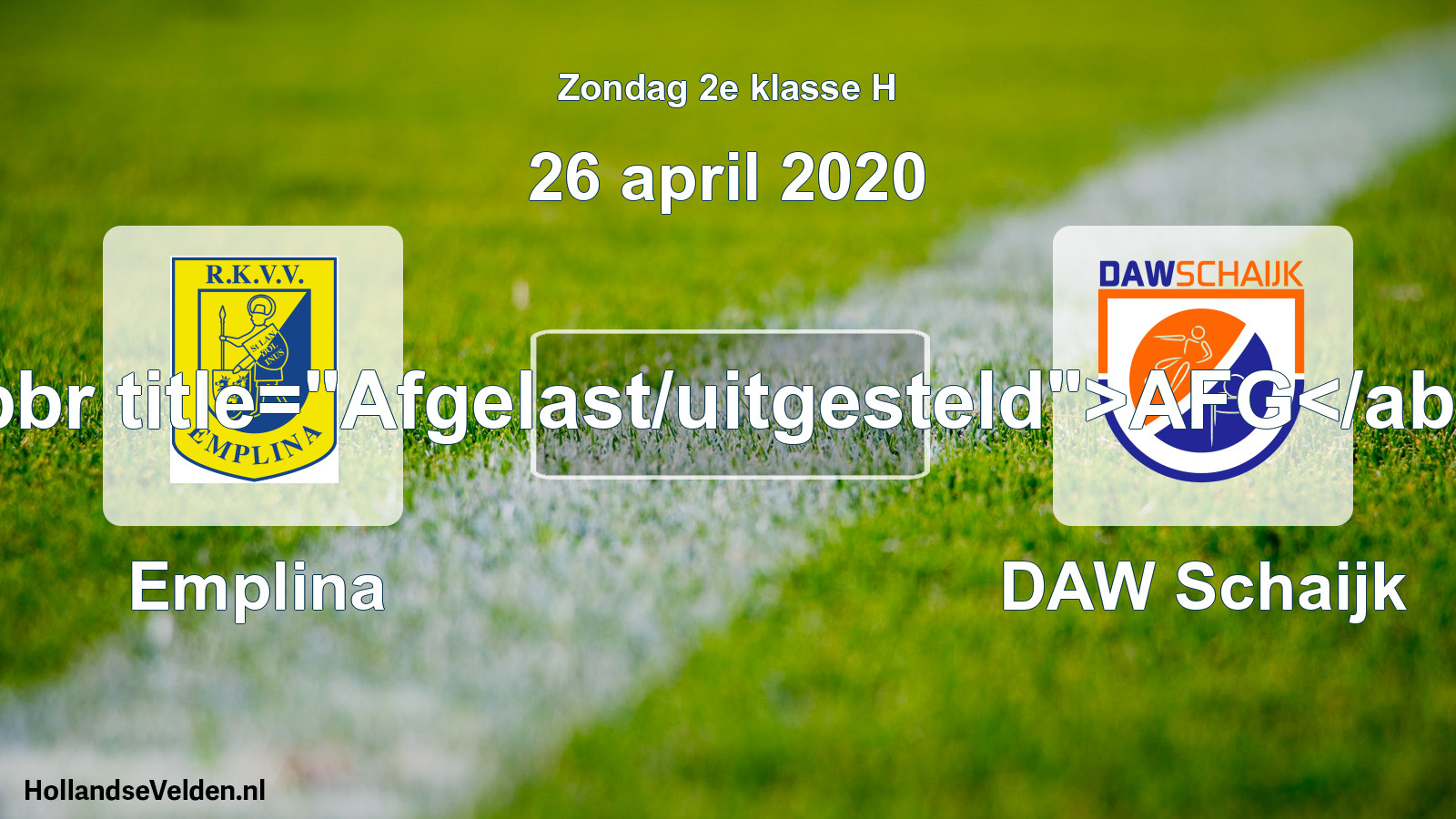 Scheduled Match: Emplina - DAW Schaijk (26 April 2020)