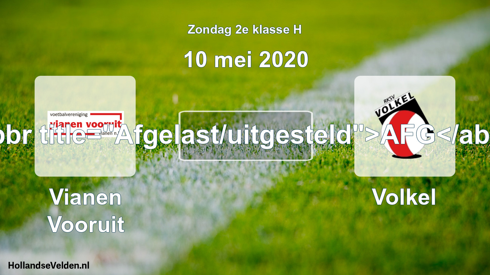 Scheduled Match: Vianen Vooruit - Volkel (10 May 2020)
