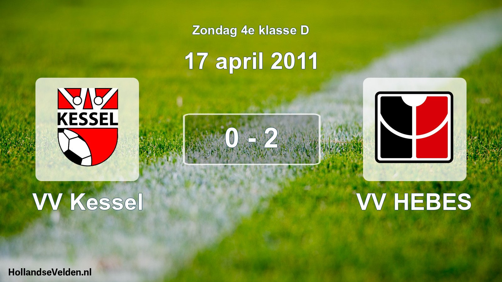 Total number of matches played: VV Kessel - VV HEBES 0 - 2 (17 April 2011)