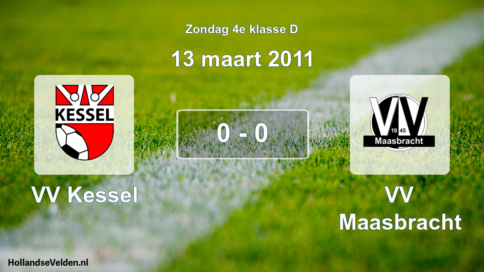 Total number of matches played: VV Kessel - VV Maasbracht 0 - 0 (13 March 2011)