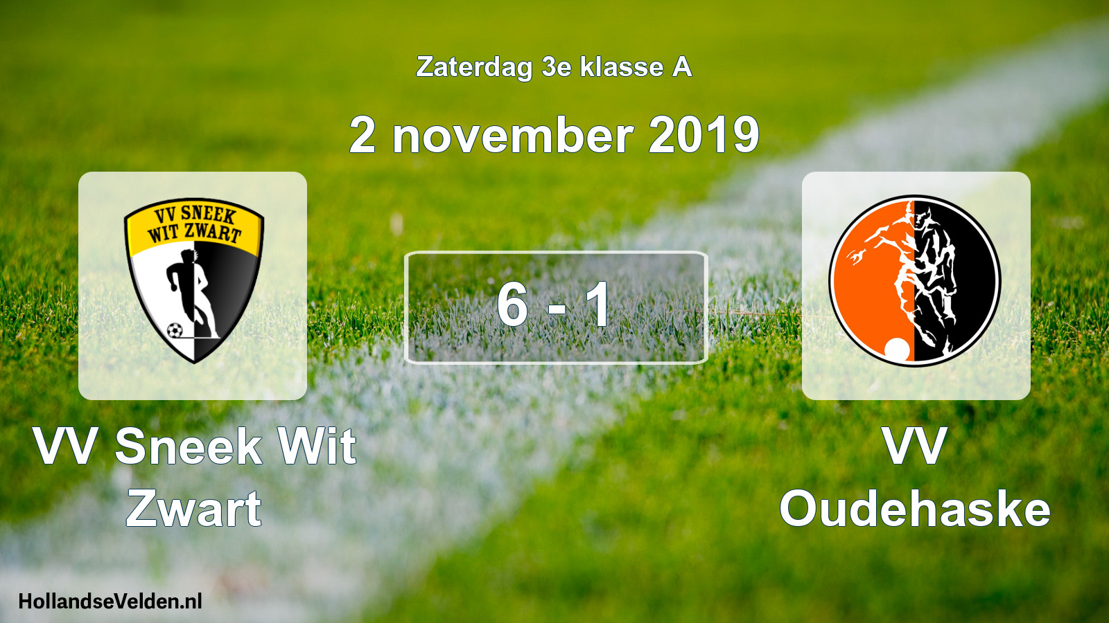 Total number of matches played: VV Sneek Wit Zwart - VV Oudehaske 6 - 1 (2 November 2019)