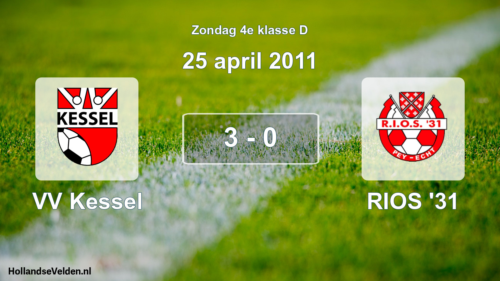 Total number of matches played: VV Kessel - RIOS '31 3 - 0 (25 April 2011)