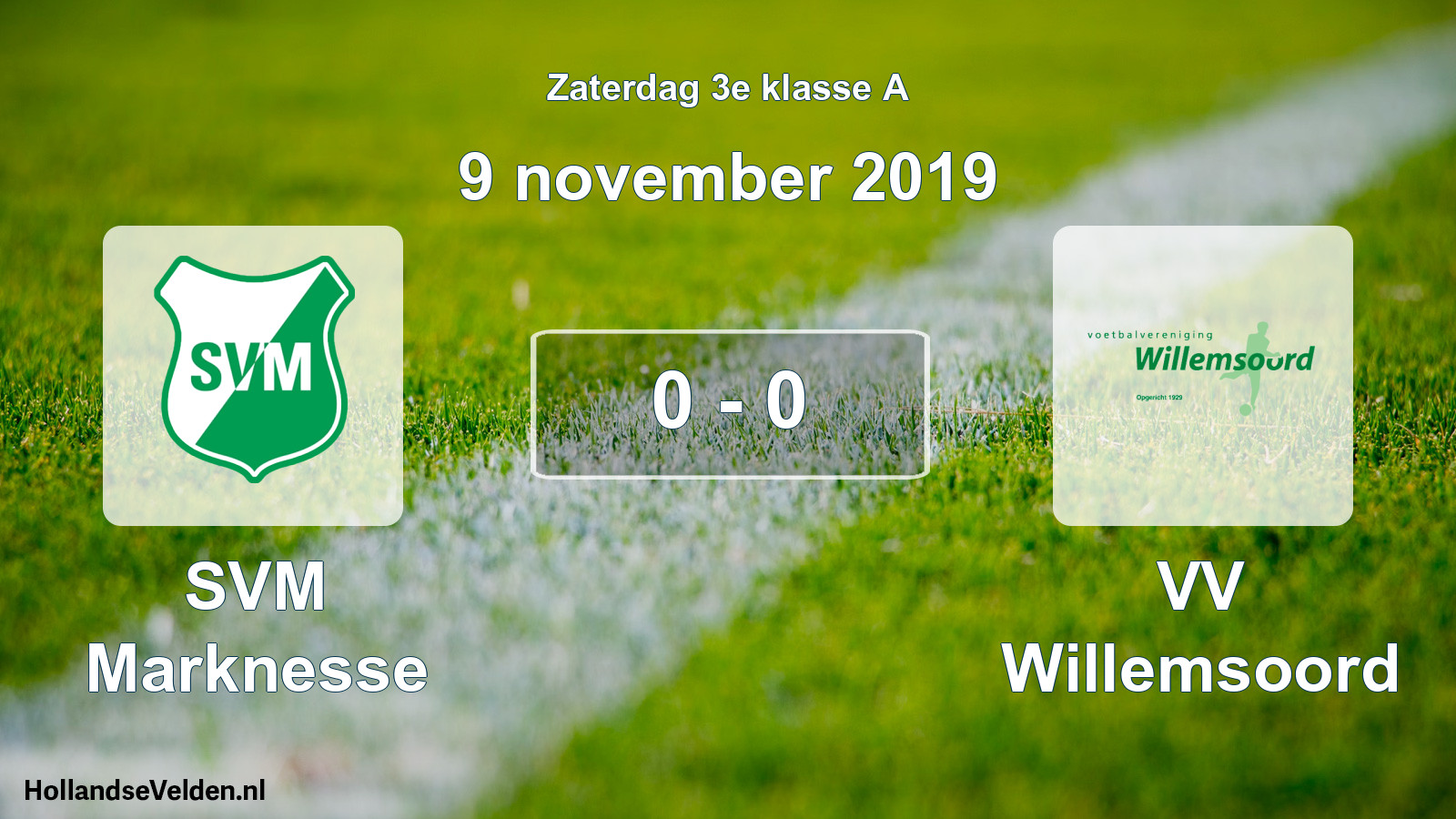 Total number of matches played: SVM Marknesse - VV Willemsoord 0 - 0 (9 November 2019)