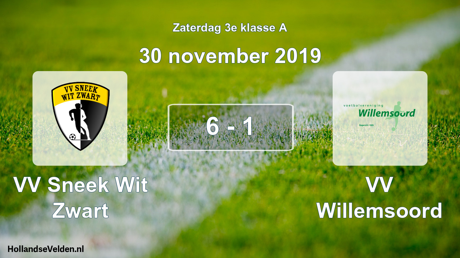 Total number of matches played: VV Sneek Wit Zwart - VV Willemsoord 6 - 1 (30 November 2019)