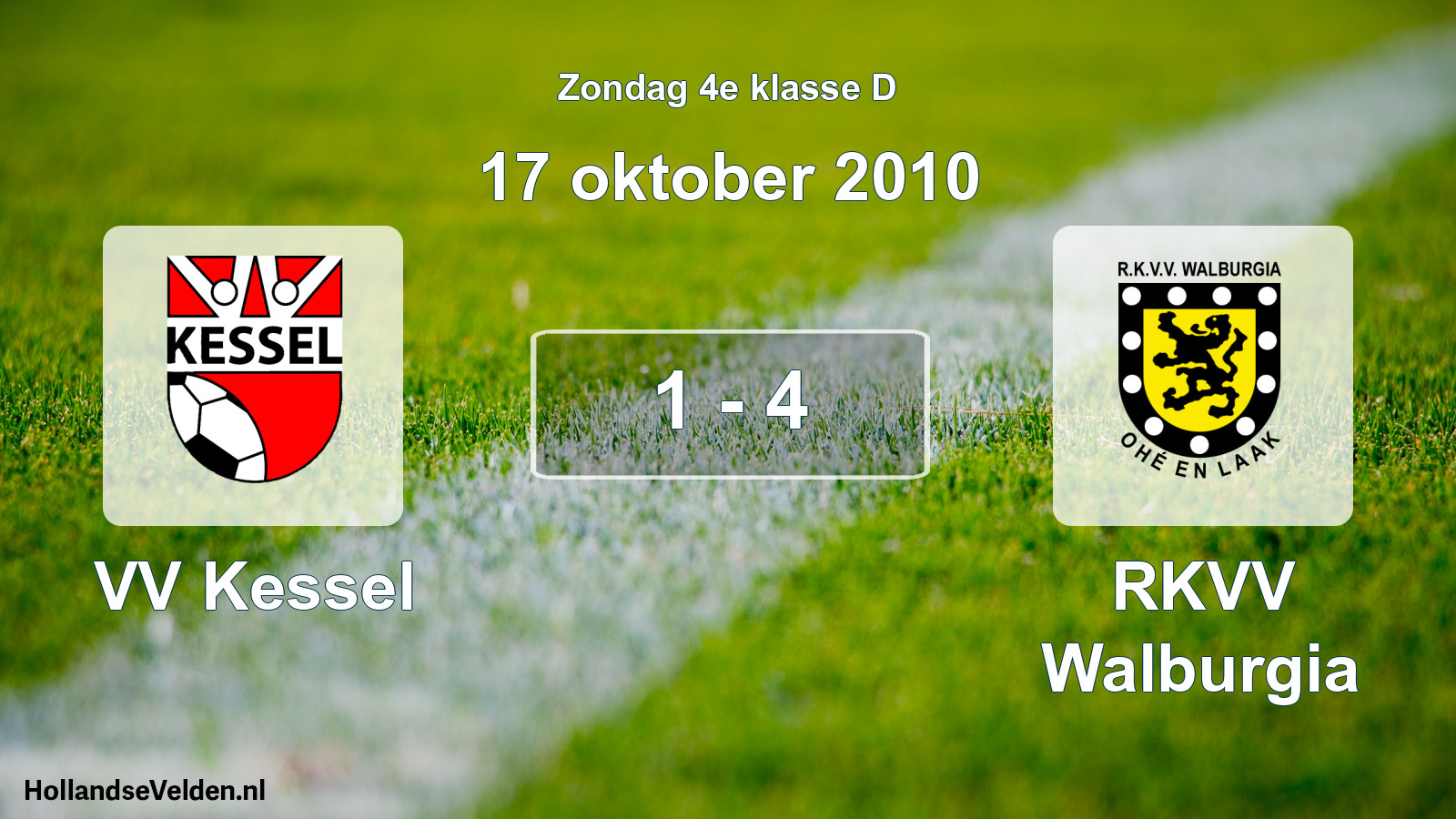 Total number of matches played: VV Kessel - RKVV Walburgia 1 - 4 (17 October 2010)
