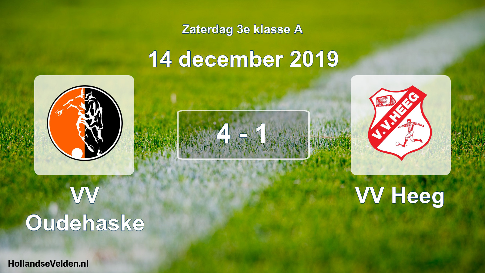 Total number of matches played: VV Oudehaske - VV Heeg 4 - 1 (14 December 2019)