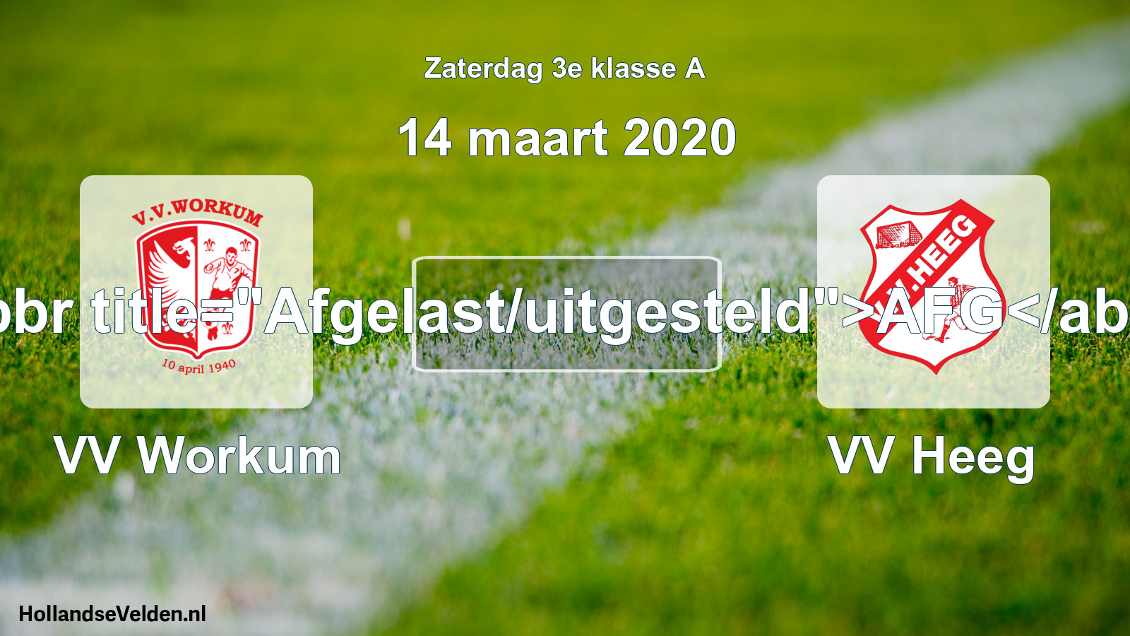 Scheduled Match: VV Workum - VV Heeg (14 March 2020)