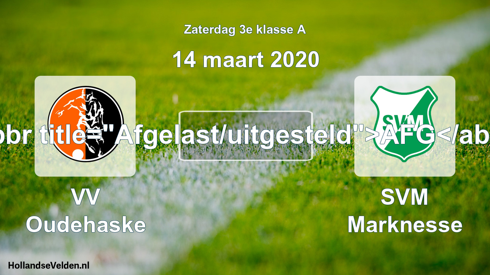 Scheduled Match: VV Oudehaske - SVM Marknesse (14 March 2020)