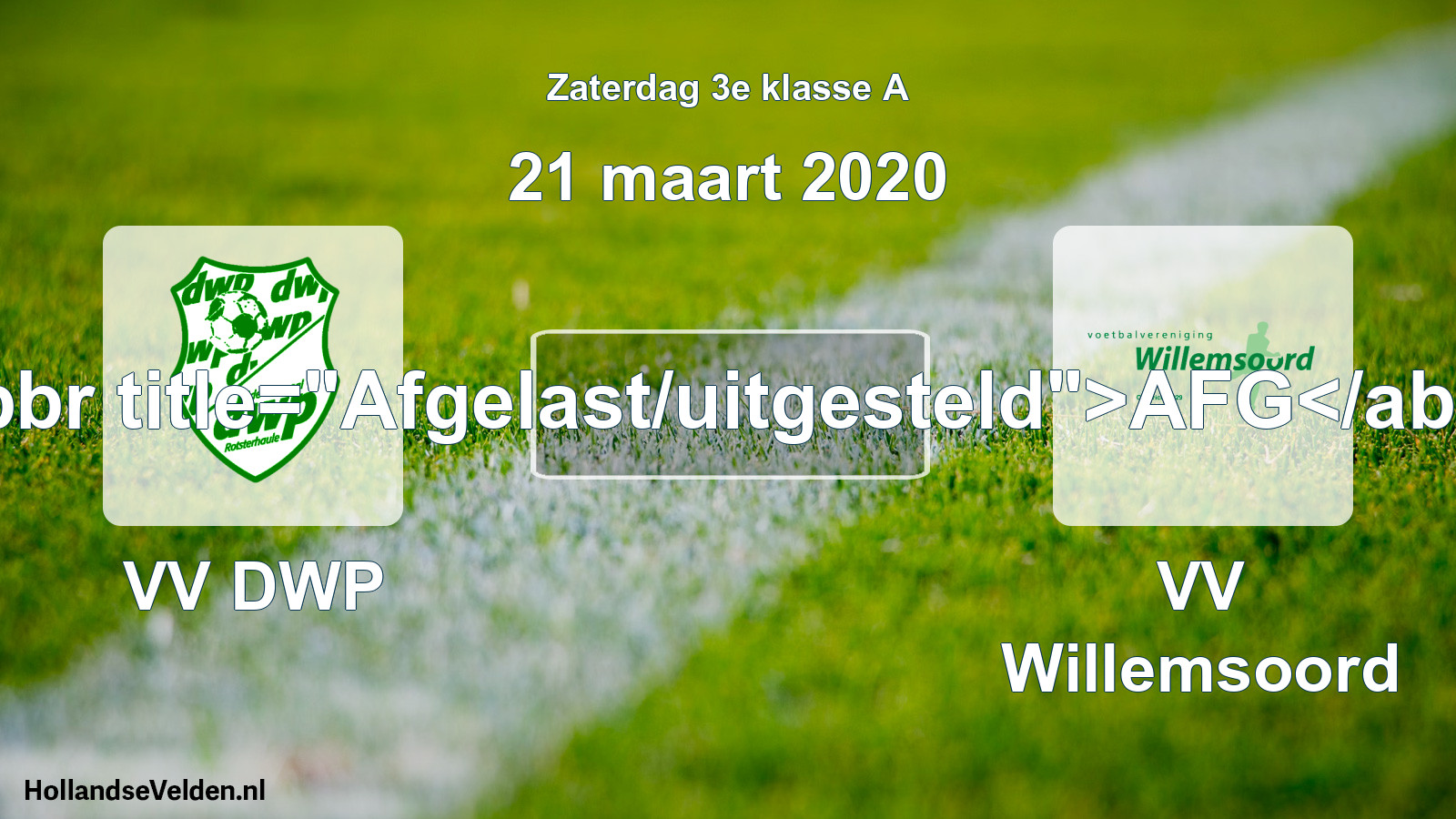 Scheduled Match: VV DWP - VV Willemsoord (21 March 2020)