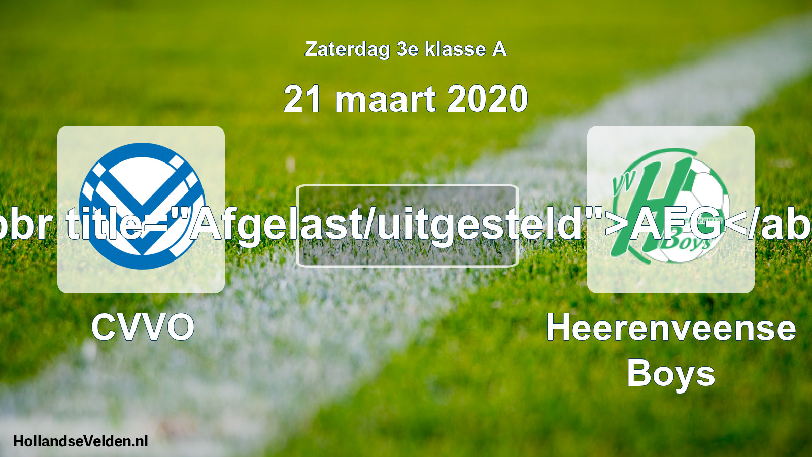 Scheduled Match: CVVO - Heerenveense Boys (21 March 2020)