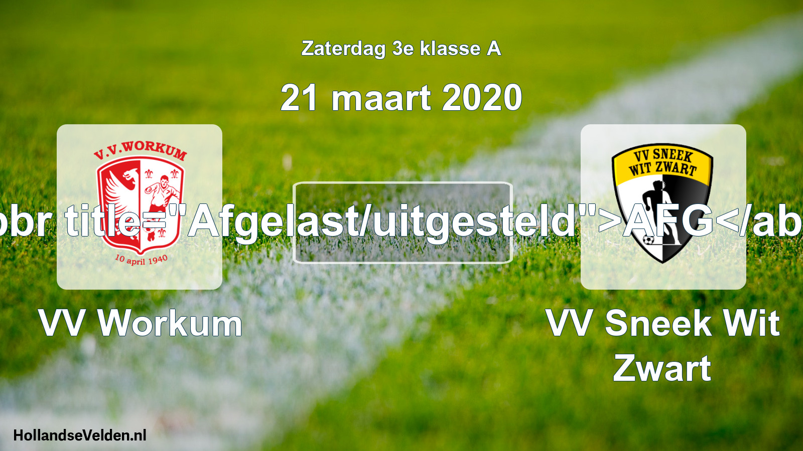 Scheduled Match: VV Workum - VV Sneek Wit Zwart (21 March 2020)