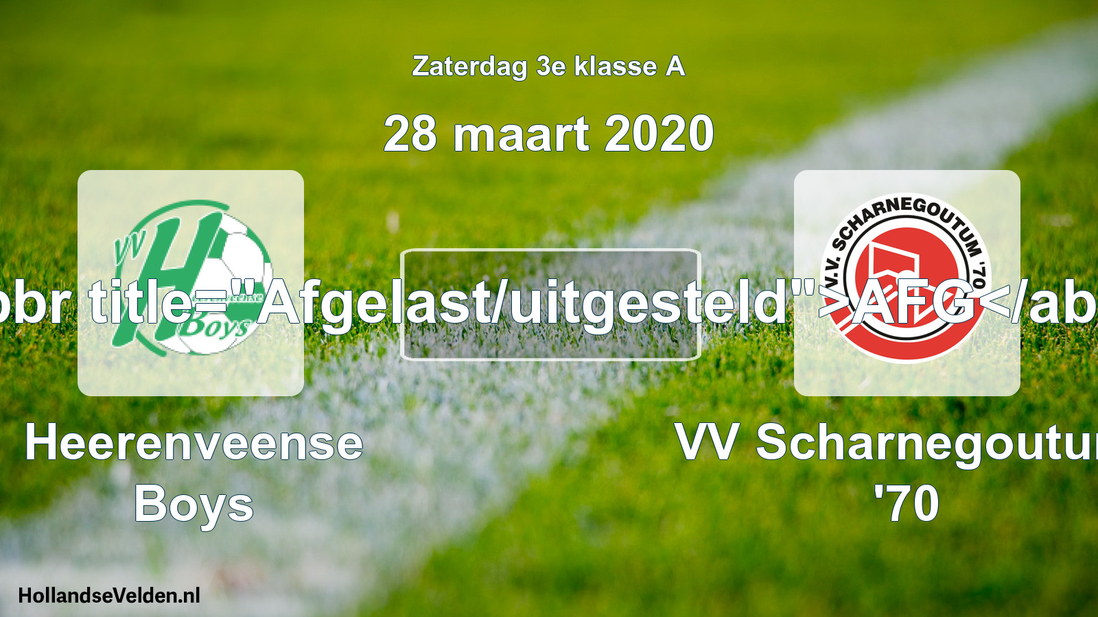 Scheduled Match: Heerenveense Boys - VV Scharnegoutum '70 (28 March 2020)