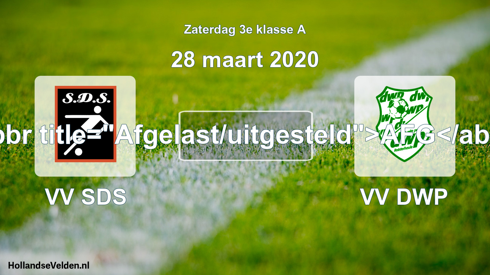 Scheduled Match: VV SDS - VV DWP (28 March 2020)