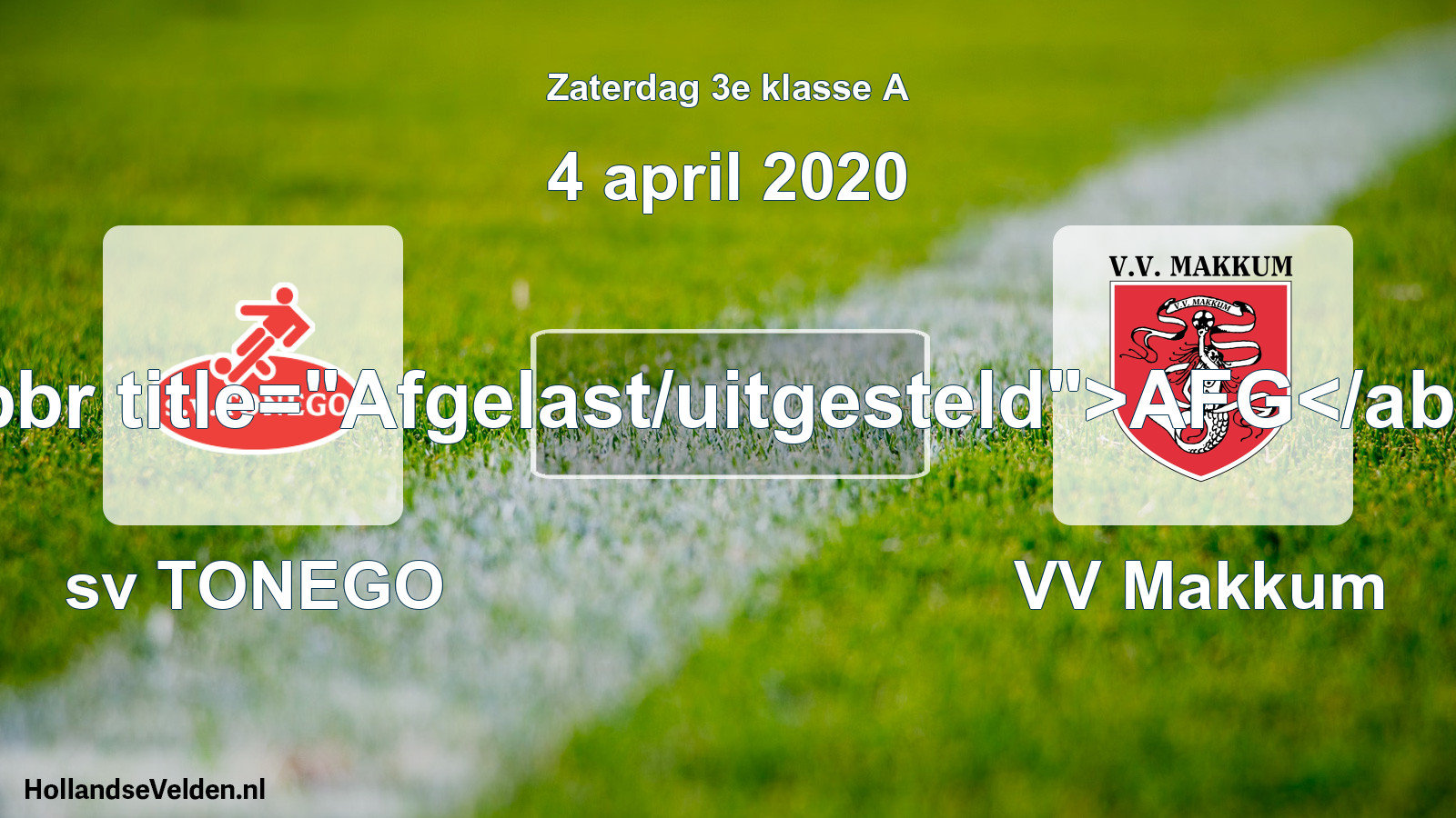 Scheduled Match: sv TONEGO - VV Makkum (4 April 2020)