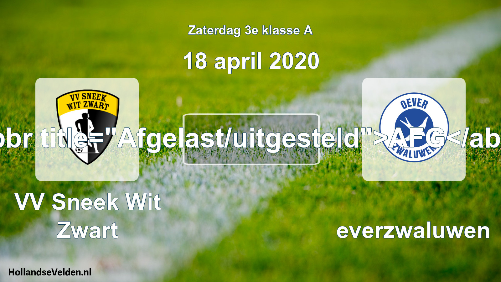 Scheduled Match: VV Sneek Wit Zwart - Oeverzwaluwen (18 April 2020)