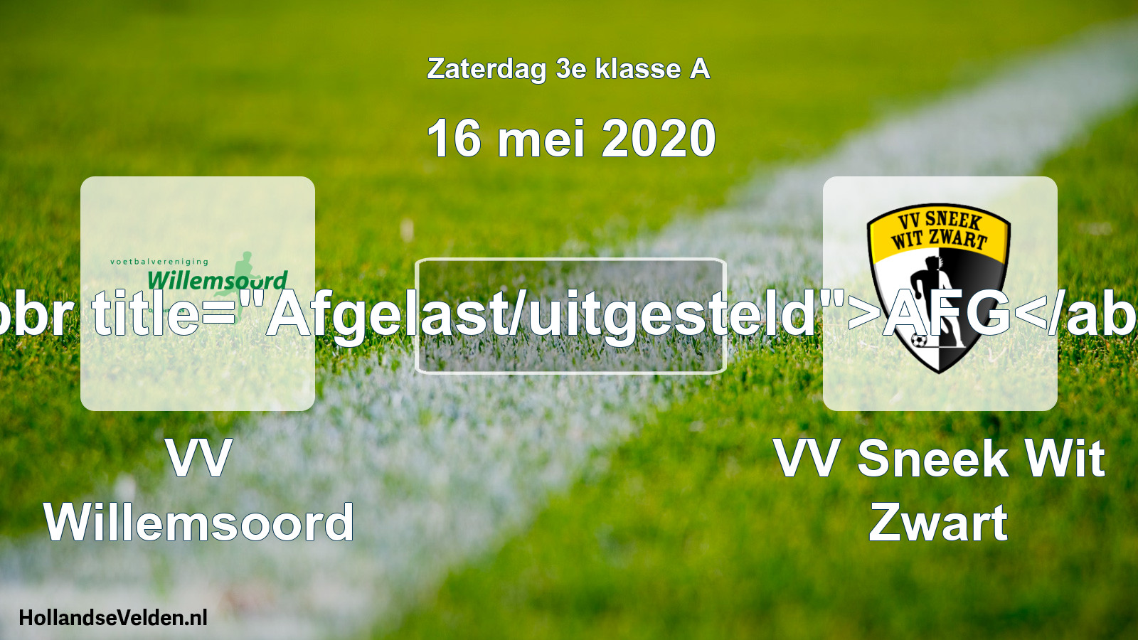 Scheduled Match: VV Willemsoord - VV Sneek Wit Zwart (16 May 2020)