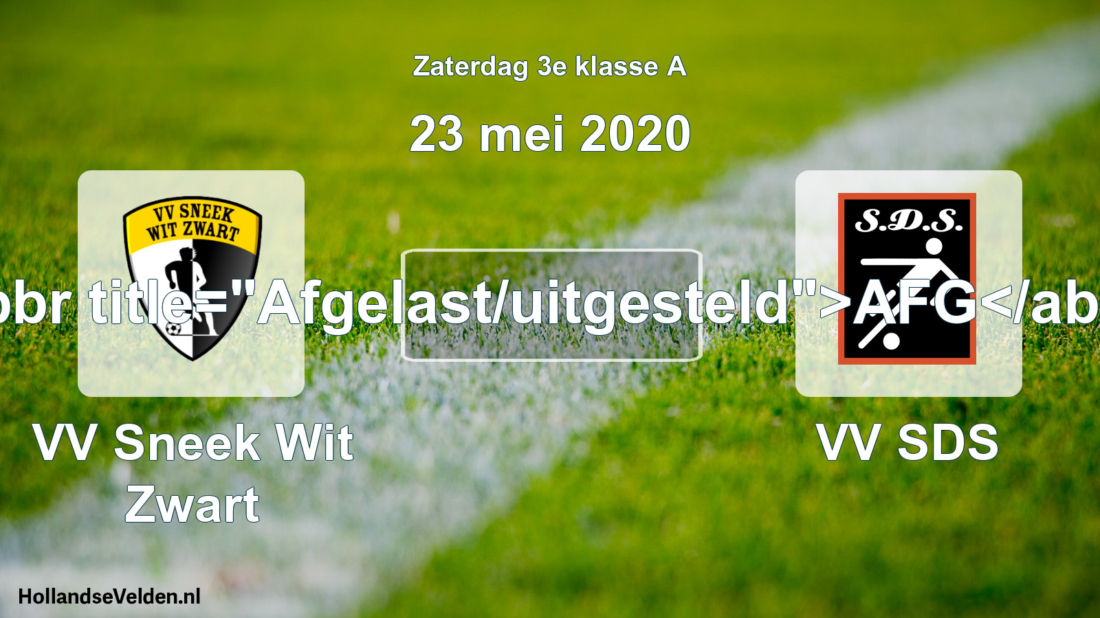 Scheduled Match: VV Sneek Wit Zwart - VV SDS (23 May 2020)