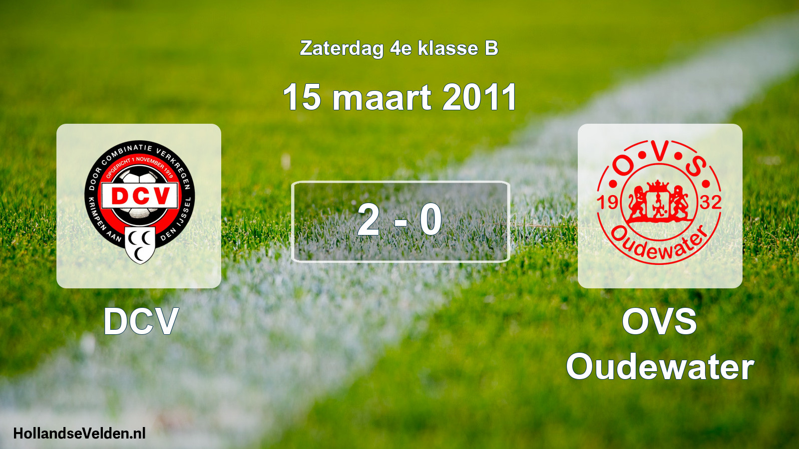 Total number of matches played: DCV - OVS Oudewater 2 - 0 (15 March 2011)