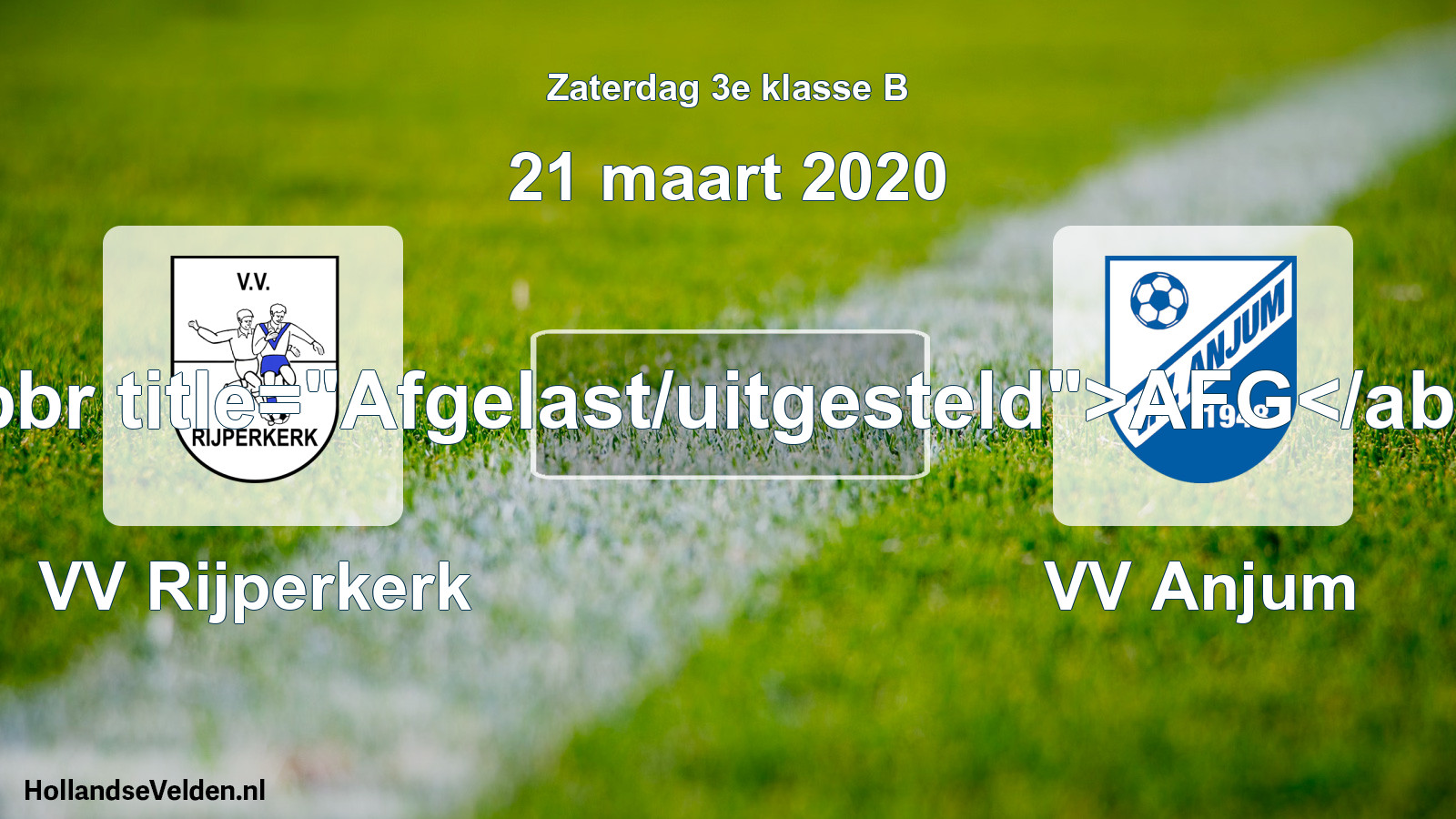 Scheduled Match: VV Rijperkerk - VV Anjum (21 March 2020)