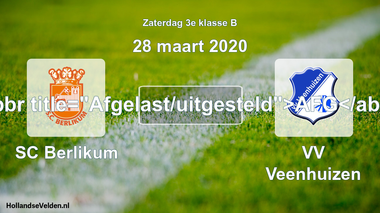 Scheduled Match: SC Berlikum - VV Veenhuizen (28 March 2020)