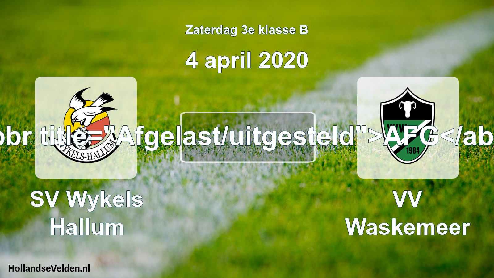 Scheduled Match: SV Wykels Hallum - VV Waskemeer (4 April 2020)