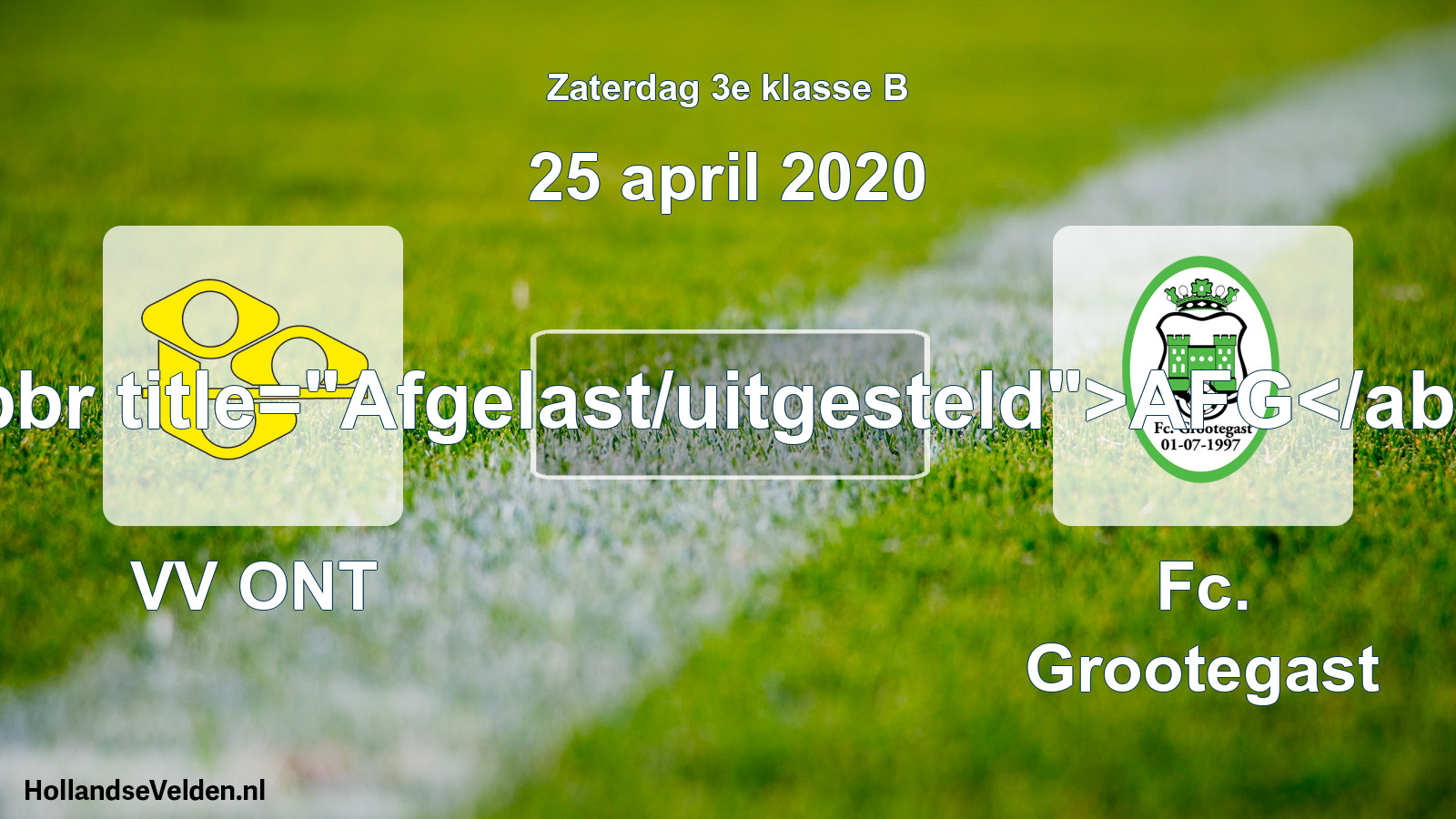 Scheduled Match: VV ONT - Fc. Grootegast (25 April 2020)