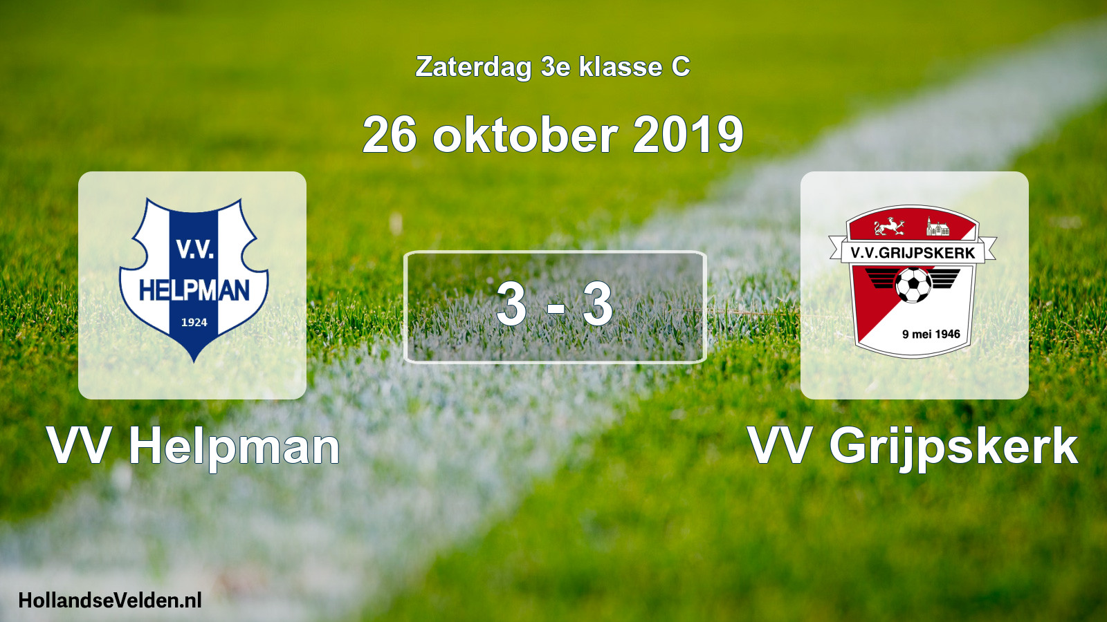Total number of matches played: VV Helpman - VV Grijpskerk 3 - 3 (26 October 2019)