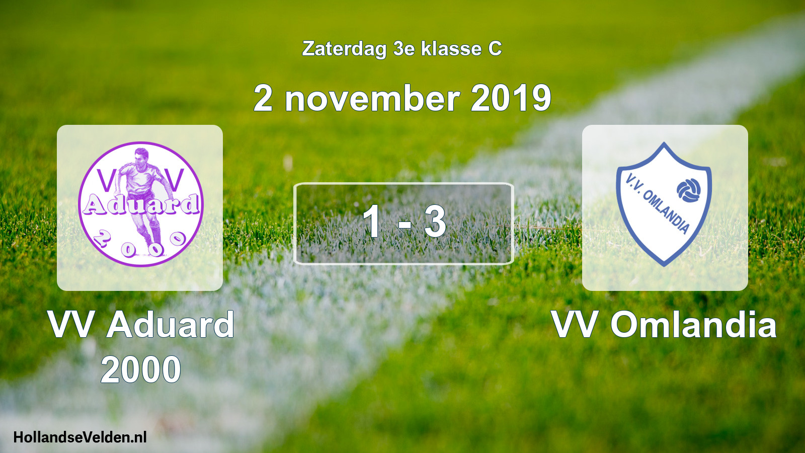 Total number of matches played: VV Aduard 2000 - VV Omlandia 1 - 3 (2 November 2019)