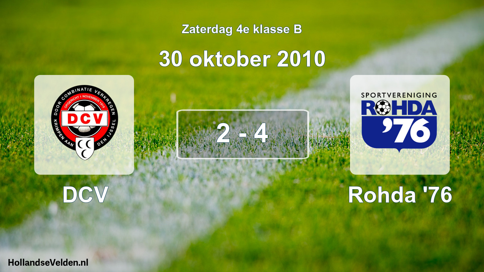 Total number of matches played: DCV - Rohda '76 2 - 4 (30 October 2010)