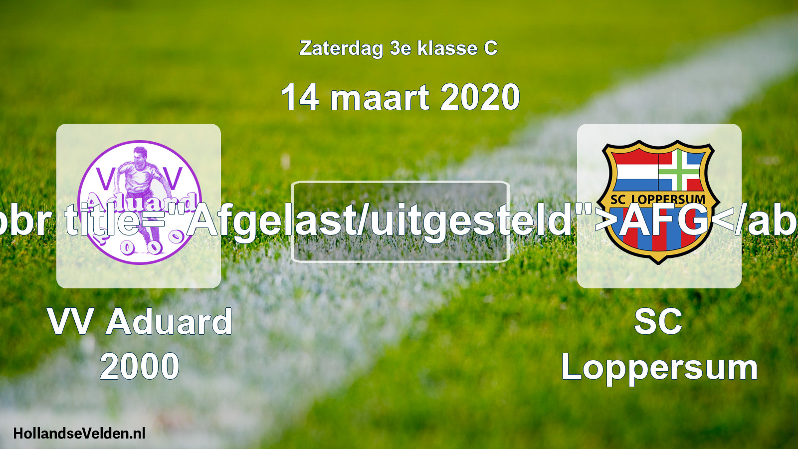 Scheduled Match: VV Aduard 2000 - SC Loppersum (14 March 2020)
