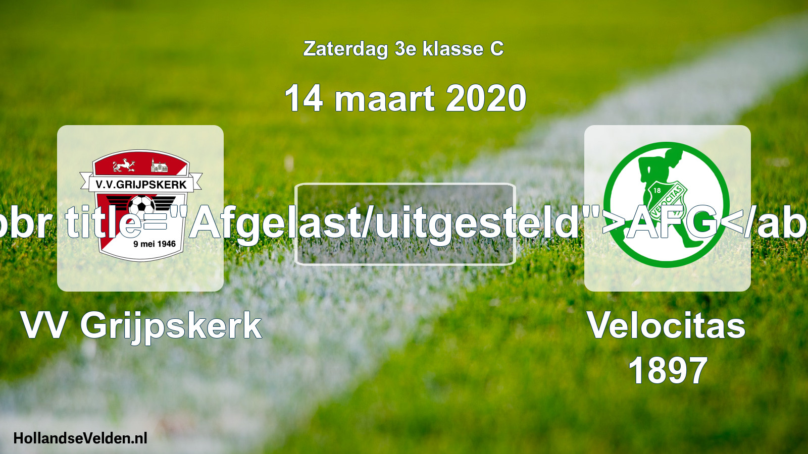 Scheduled Match: VV Grijpskerk - Velocitas 1897 (14 March 2020)