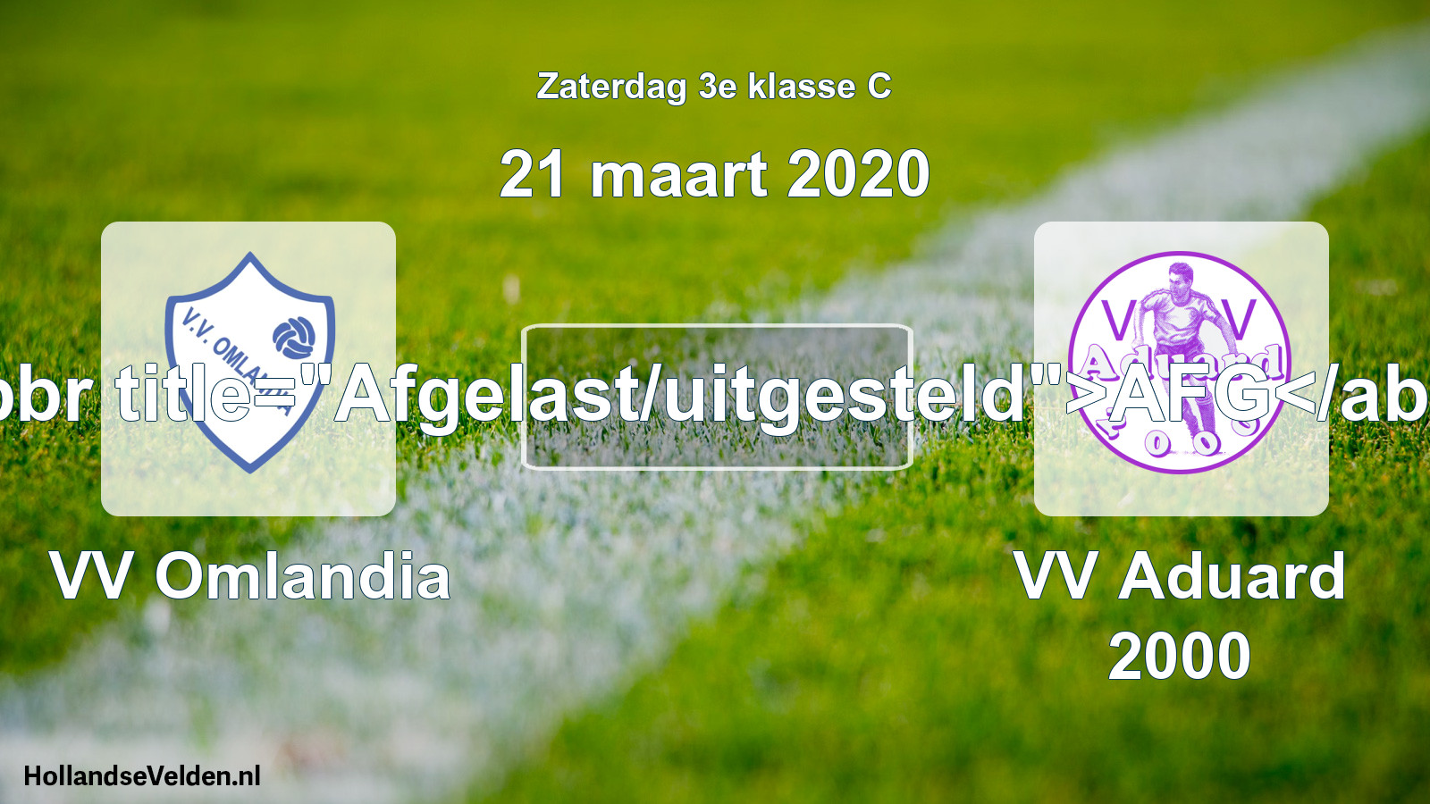 Scheduled Match: VV Omlandia - VV Aduard 2000 (21 March 2020)