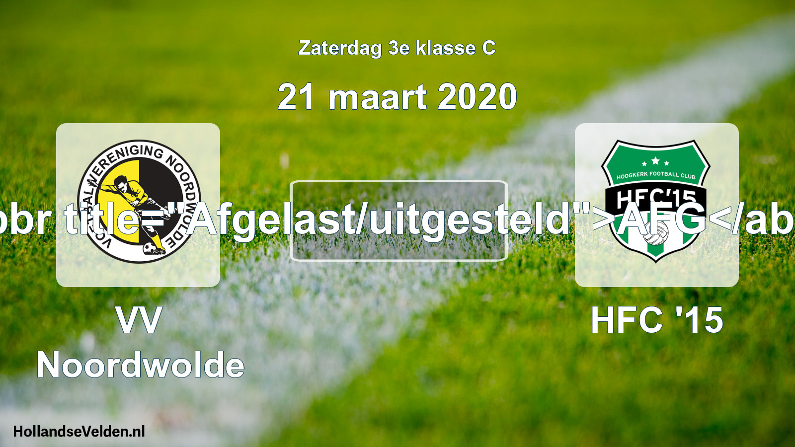 Scheduled Match: VV Noordwolde - HFC '15 (21 March 2020)
